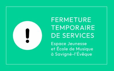 Fermeture temporaire de services