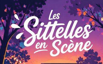 Les Sittelles en Scène 2026 – Vendredi 21 aout à partir de 19h